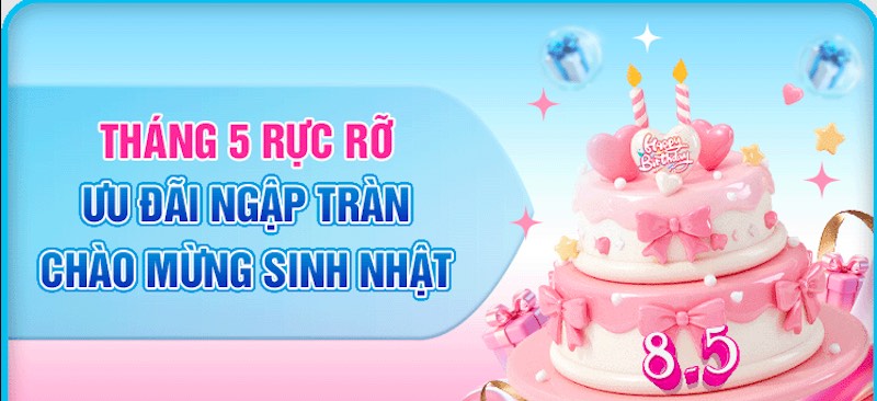 Mừng sinh nhật tháng 5 - Jun88 mang đến nhiều ưu đãi hot